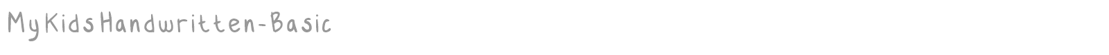 My Kids Handwritten font preview